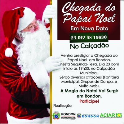 Chegada do Papai Noel em Nova Data!