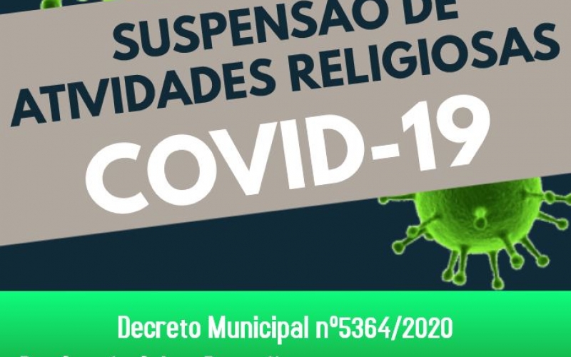 Decreto n° 5364/2020: Suspensão de Atividades Religiosas